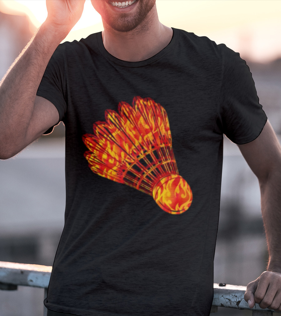 Badminton Shuttlecock In Fire Flames T-Shirt