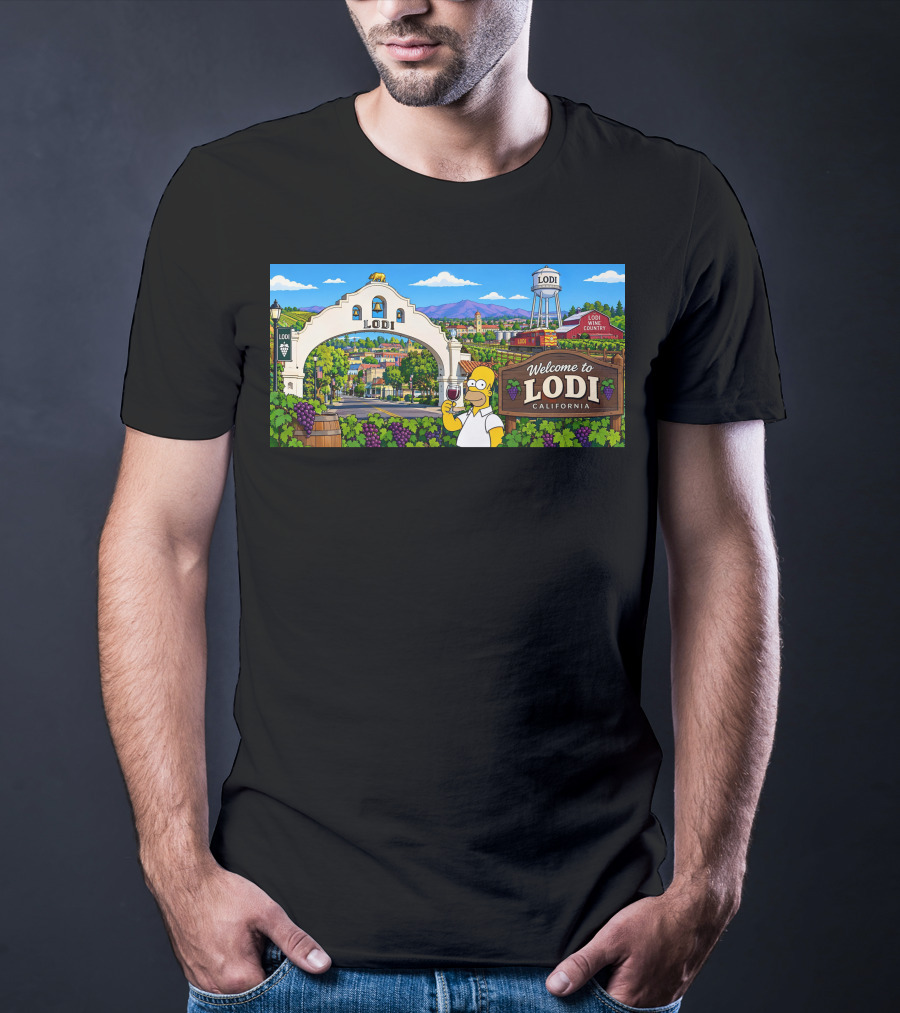 Welcome To Lodi California Homer Wine Country Scene T-Shirt