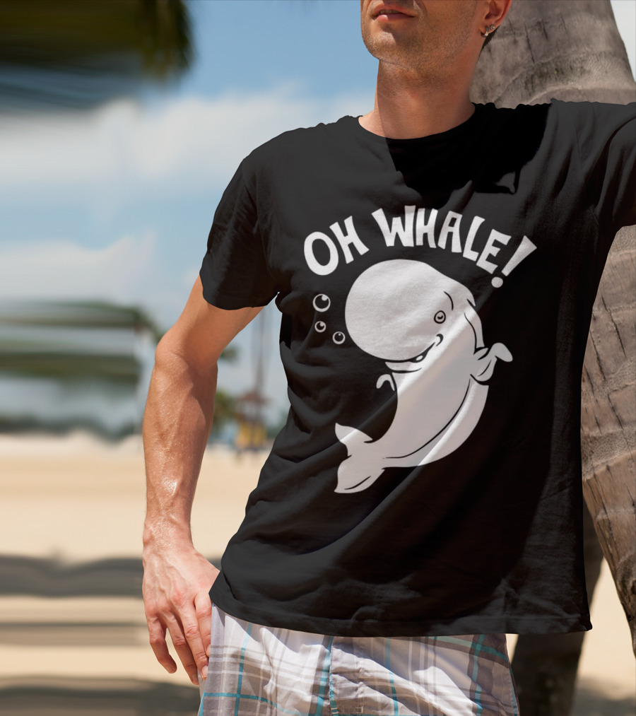 Oh Whale Cute Pun Playful Illustration With Smiling Cartoon Whale T-Shirt