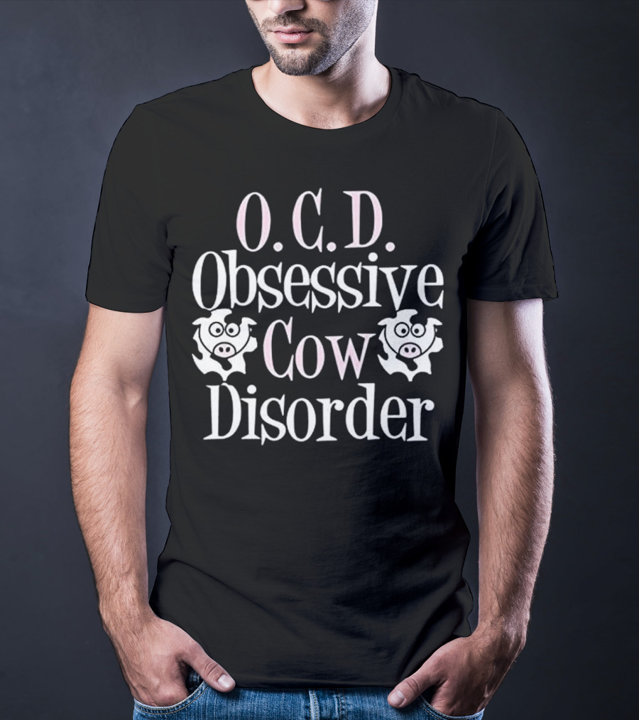 O.C.D. Obsessive Cow Disorder Funny Cow T-Shirt