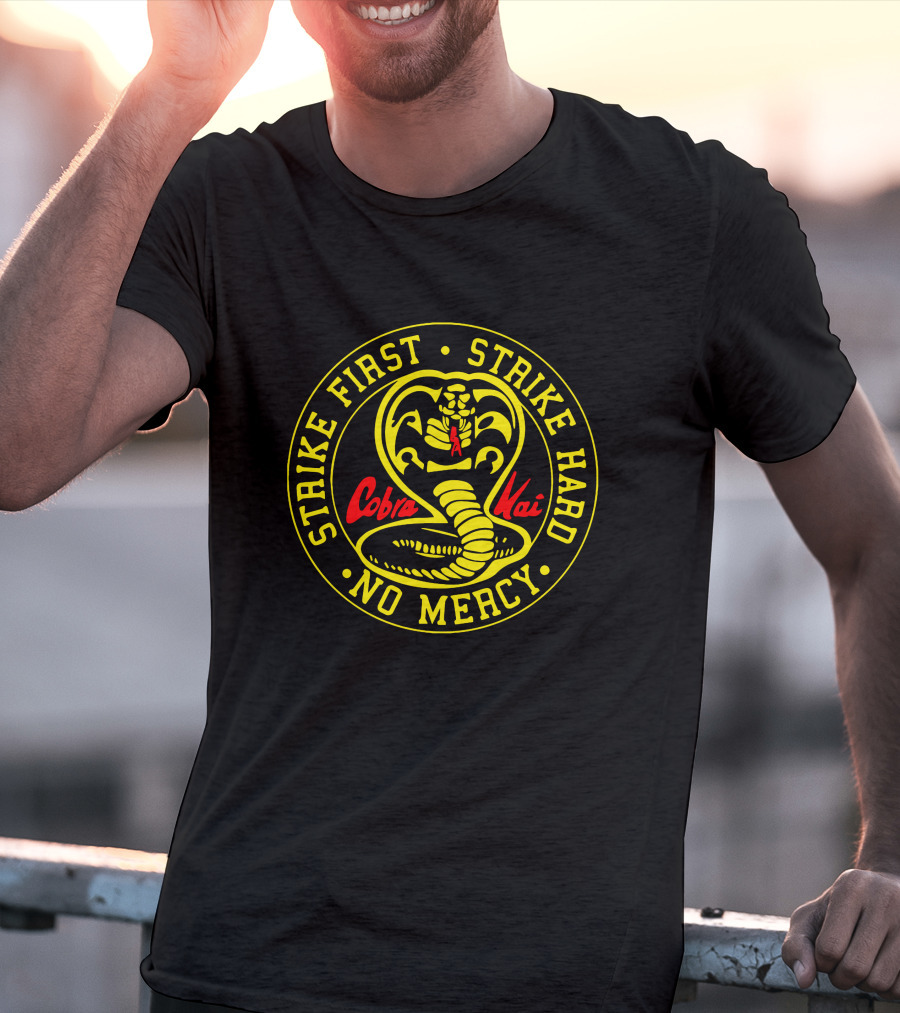 Strike First Strike Hard No Mercy Cobra Kai T-Shirt