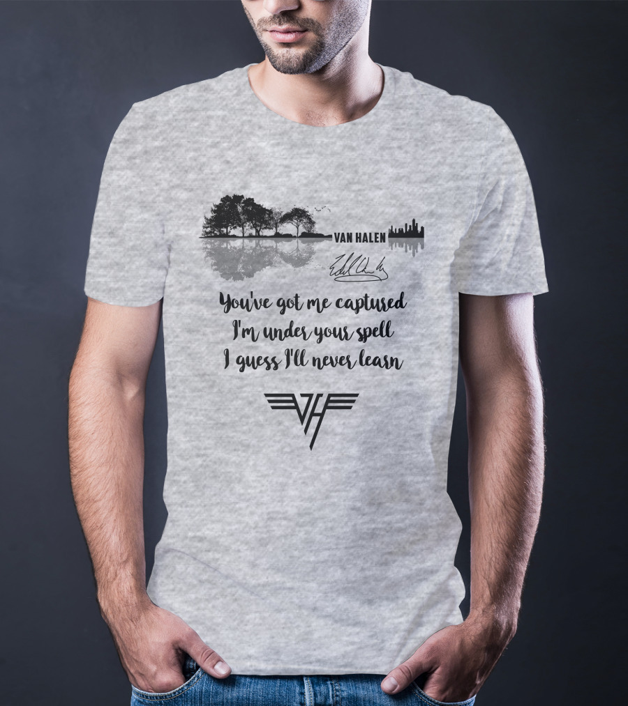 Van Halen You've Got Me Captured I'm Under Your Spell T-Shirt