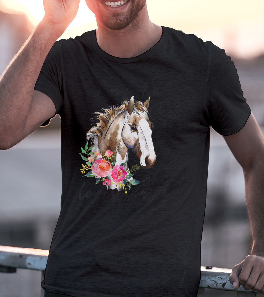 I'm Just A Girl Who Loves Horses Floral Horse T-Shirt