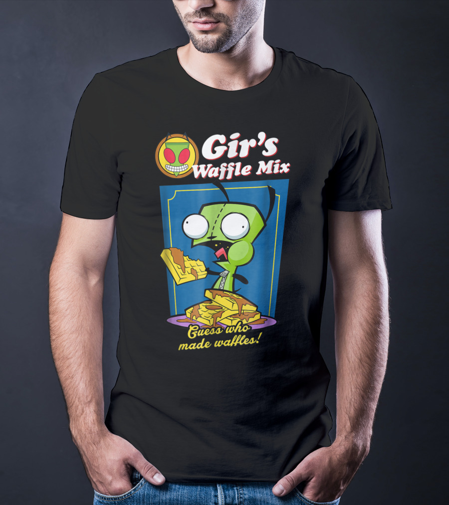 Gir's Waffle Mix Guess Who Made Waffles Invader Zim Girs Waffle Mix T-Shirt