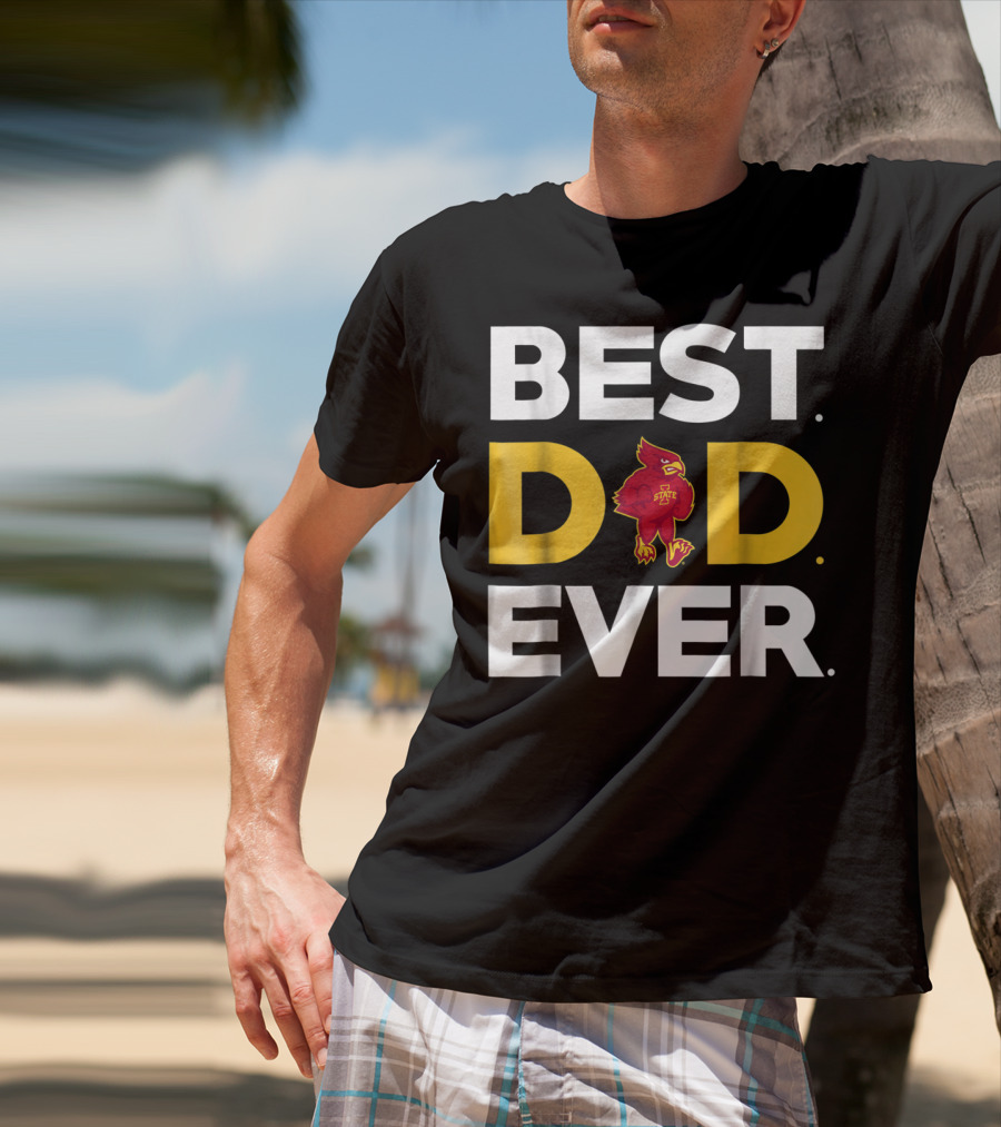 Iowa State Cyclones Best Dad Ever Cardinal T-Shirt