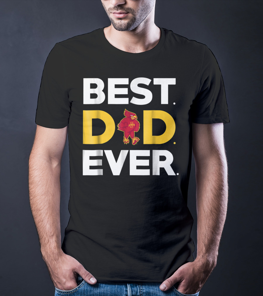 Iowa State Cyclones Best Dad Ever Cardinal T-Shirt