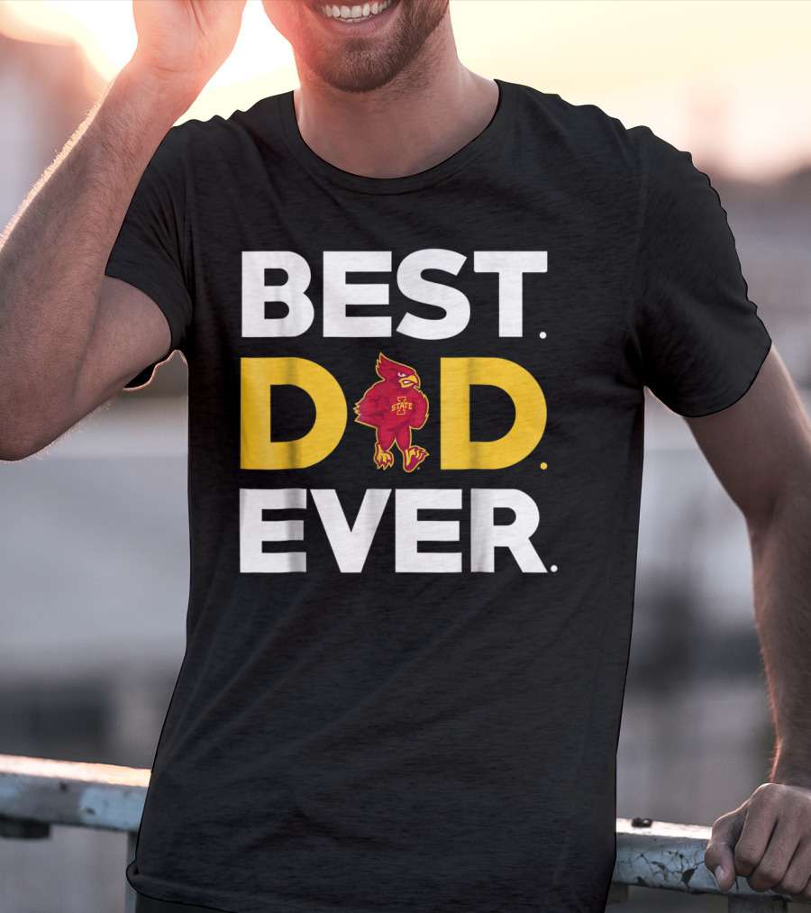 Iowa State Cyclones Best Dad Ever Cardinal T-Shirt