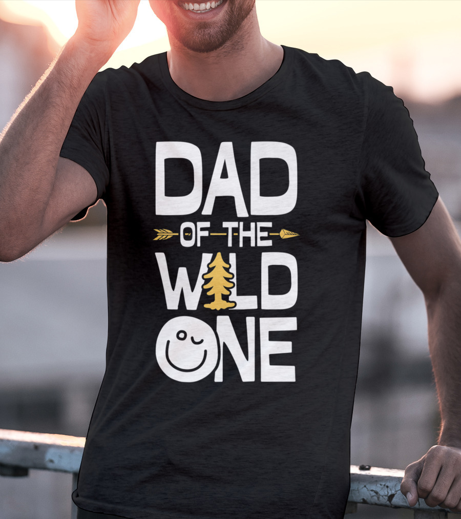 Dad Of The Wild One Smiley Tree Arrow T-Shirt
