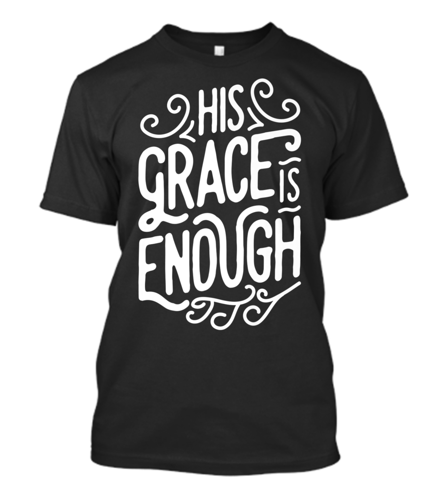 His Grace Is Enough Christian Church Jesus T-Shirt
