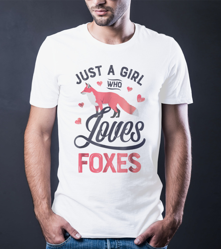 Just A Girl Who Loves Foxes With Heart Accents T-Shirt