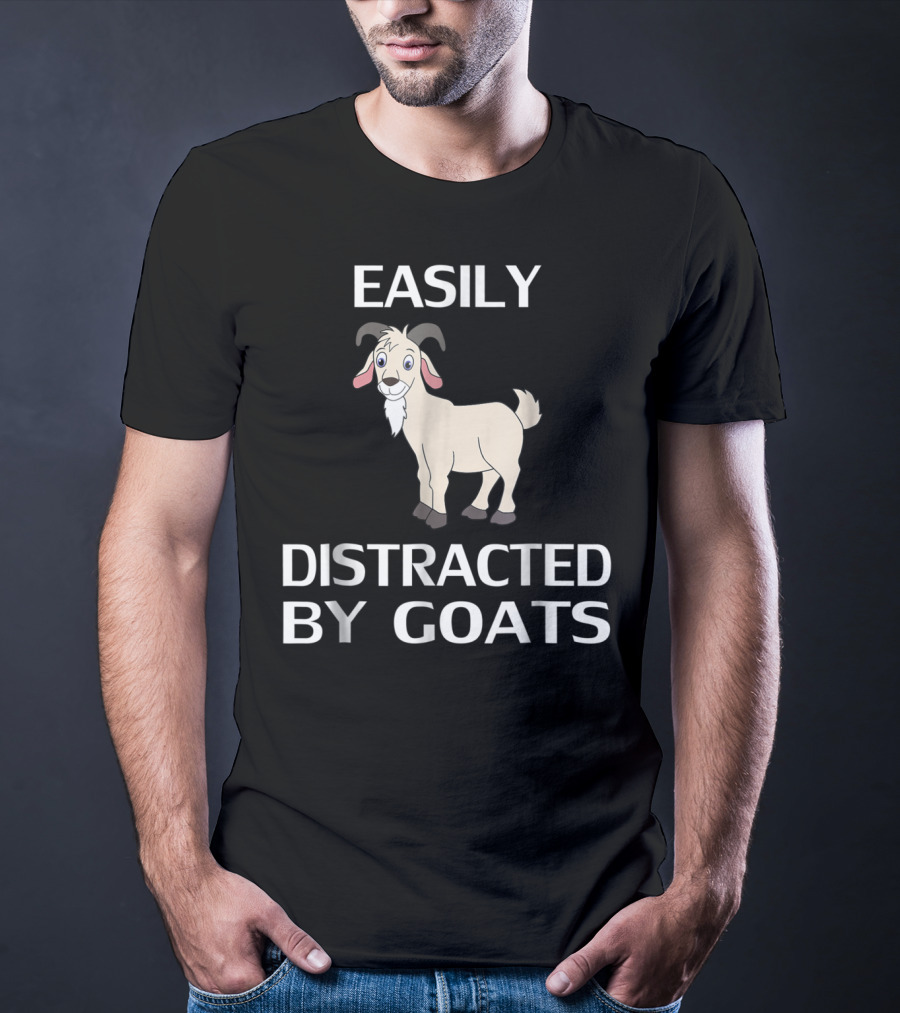 Easily Distracted By Goats Goat Women Men Girls Farm T-Shirt