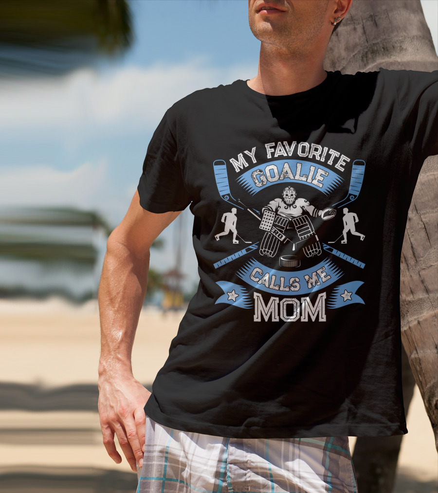 My Favorite Goalie Calls Me Mom Women Ice Hockey Sport T-Shirt