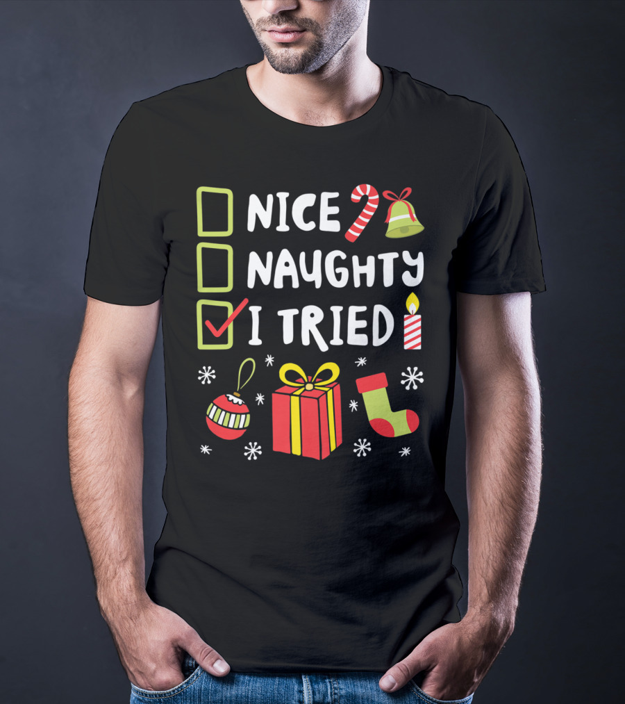Nice Naughty I Tried Christmas Funny Xmas Candy Cane Stocking Gift Bell Candle T-Shirt