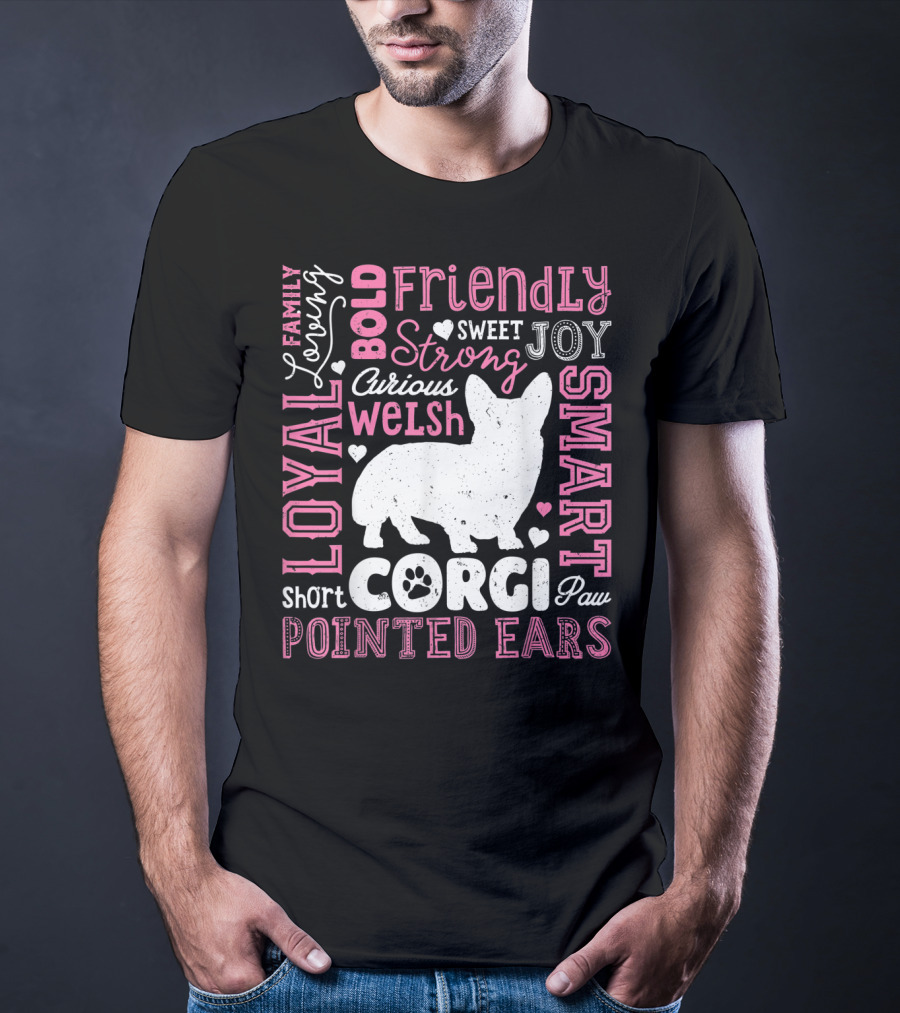 Loyal Family Friendly Strong Smart Welsh Corgi Typography Word T-Shirt