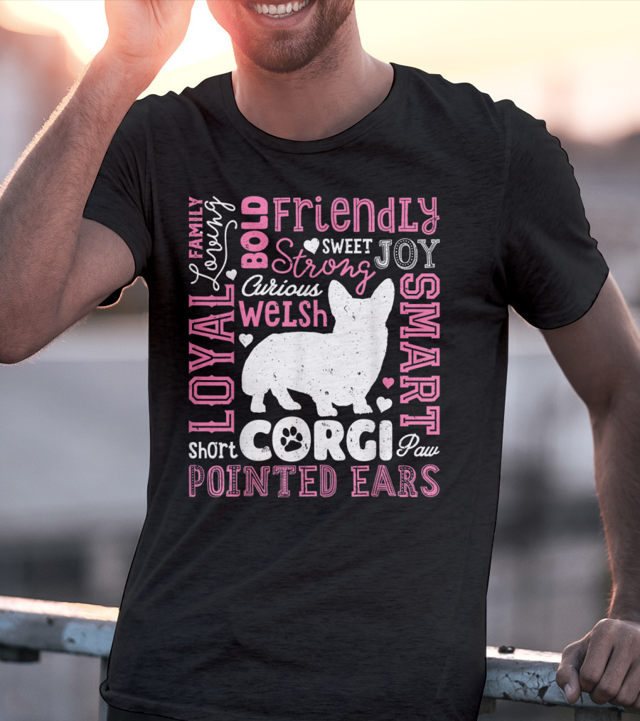 Loyal Family Friendly Strong Smart Welsh Corgi Typography Word T-Shirt