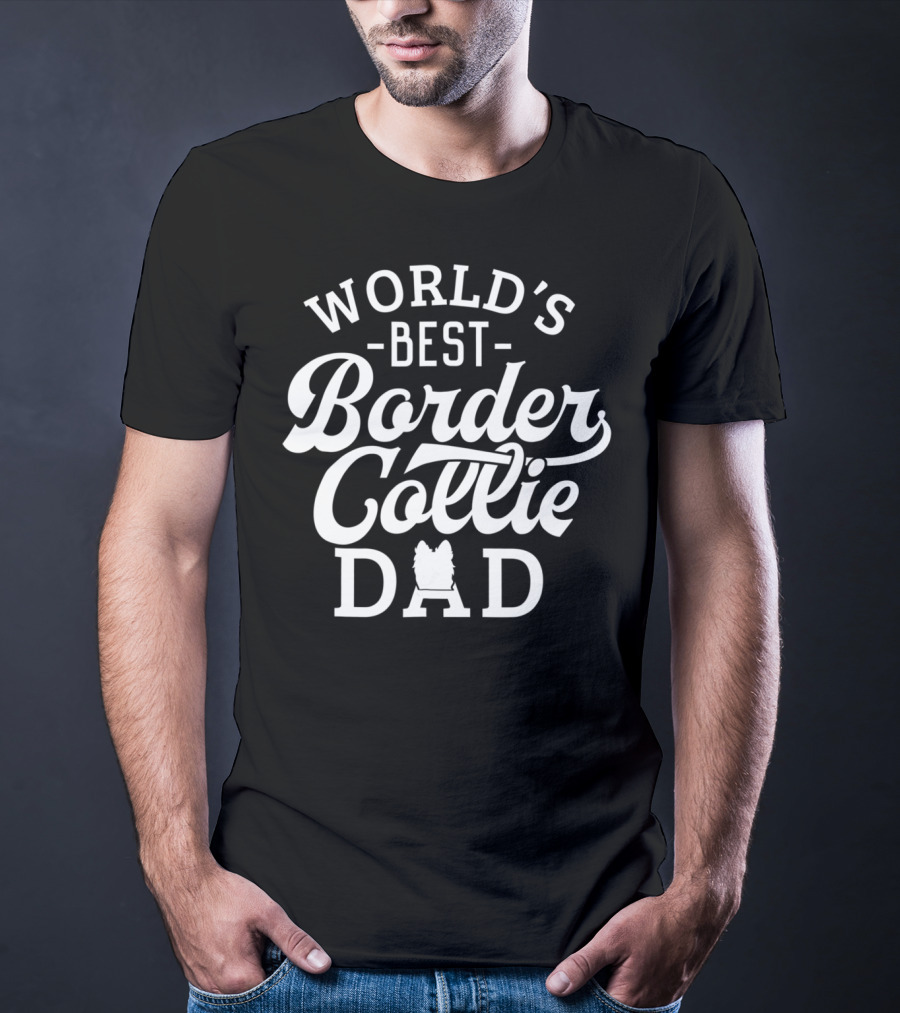 World's Best Border Collie Dad 59 T-Shirt