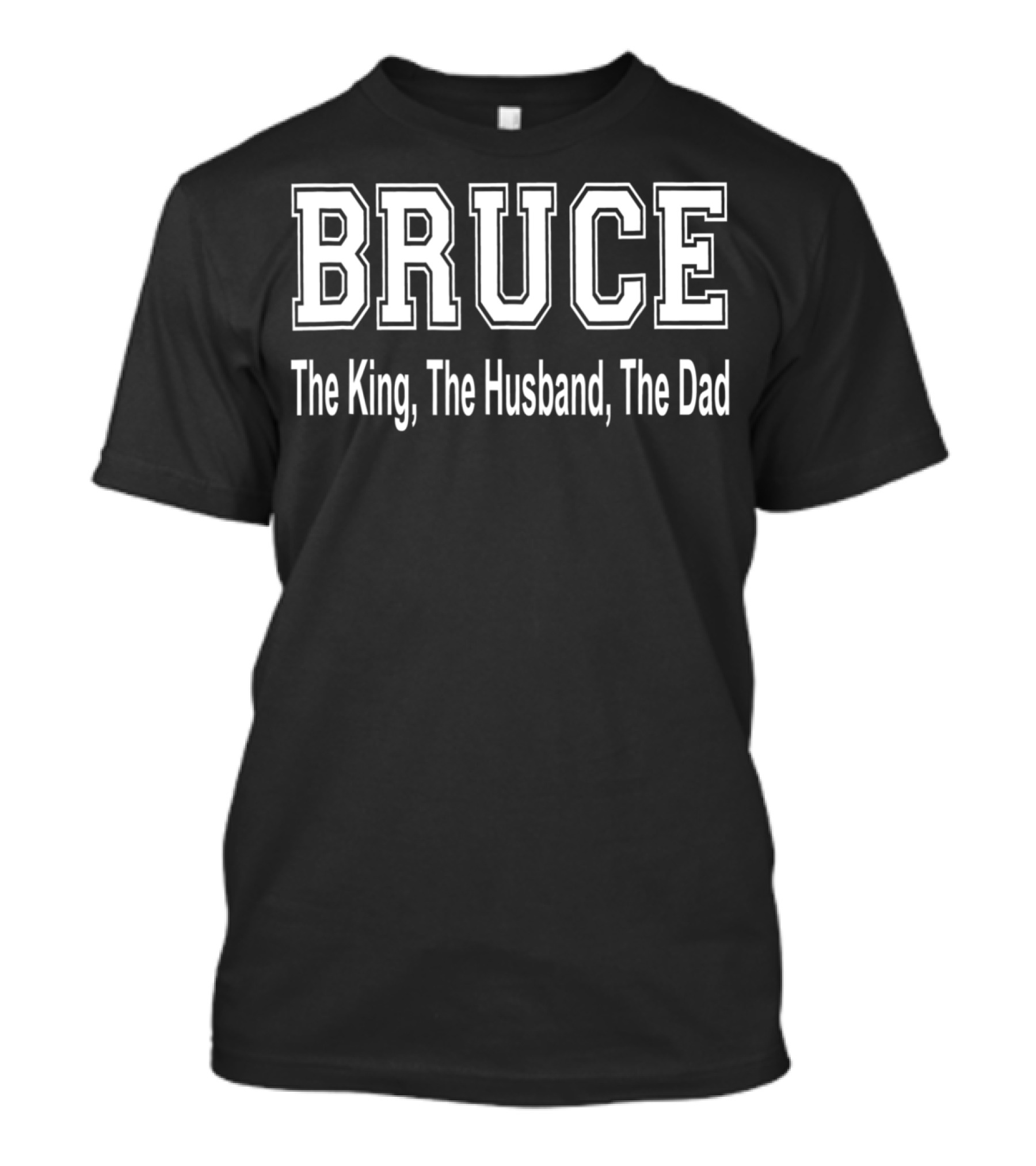Bruce The King The Husband The Dad Iconic T-Shirt