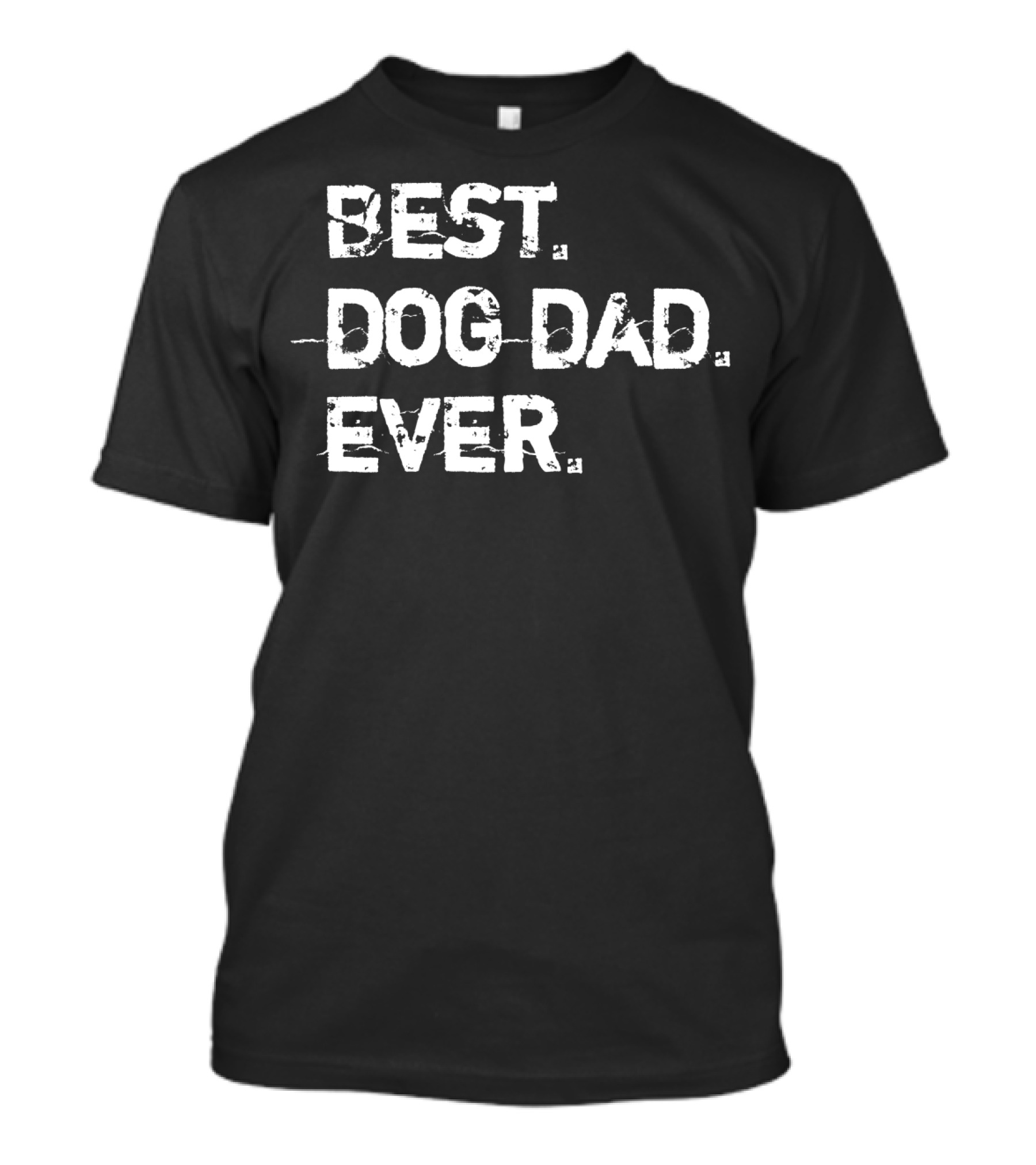 Best Dog Dad Ever Distressed Grey Cute Dog T-Shirt