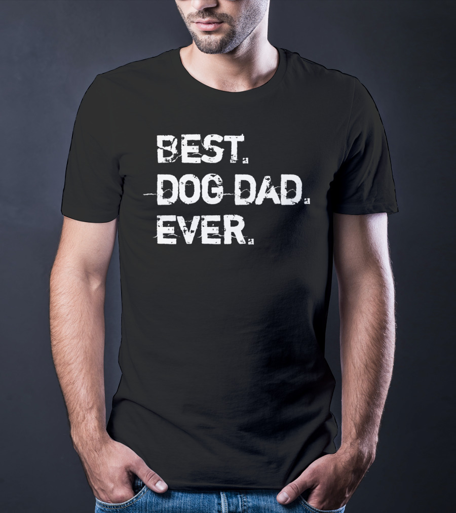 Best Dog Dad Ever Distressed Grey Cute Dog T-Shirt