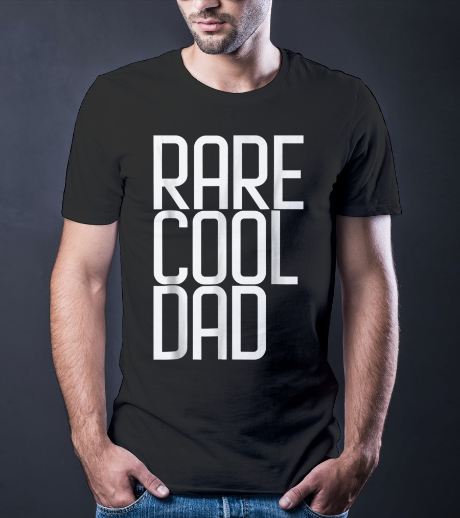 RARE COOL DAD Cute For Your DAD T-Shirt