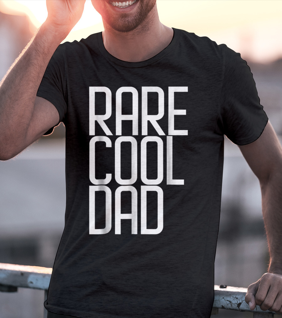 RARE COOL DAD Cute For Your DAD T-Shirt