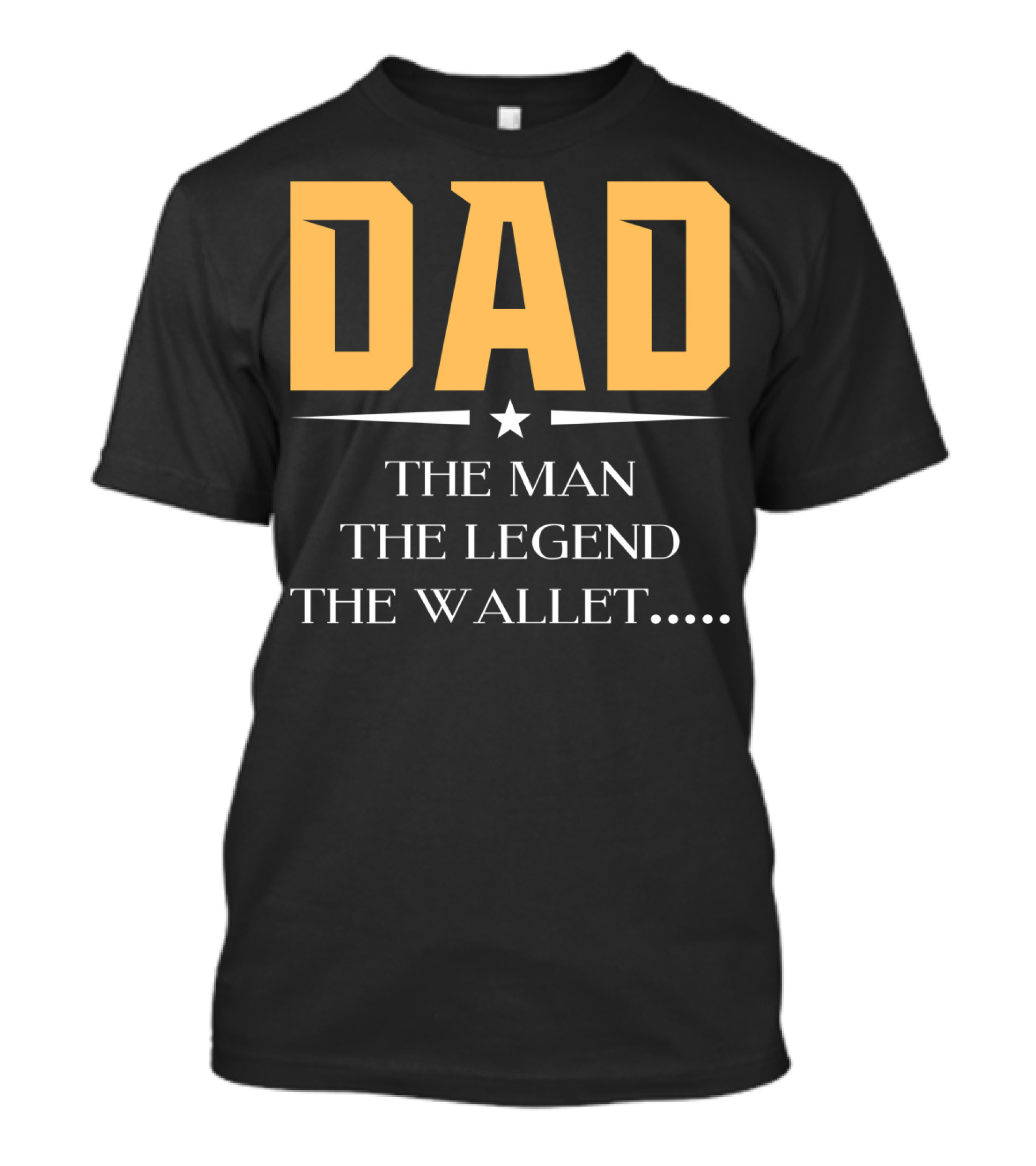 DAD The Man The Legend The Wallet T-Shirt