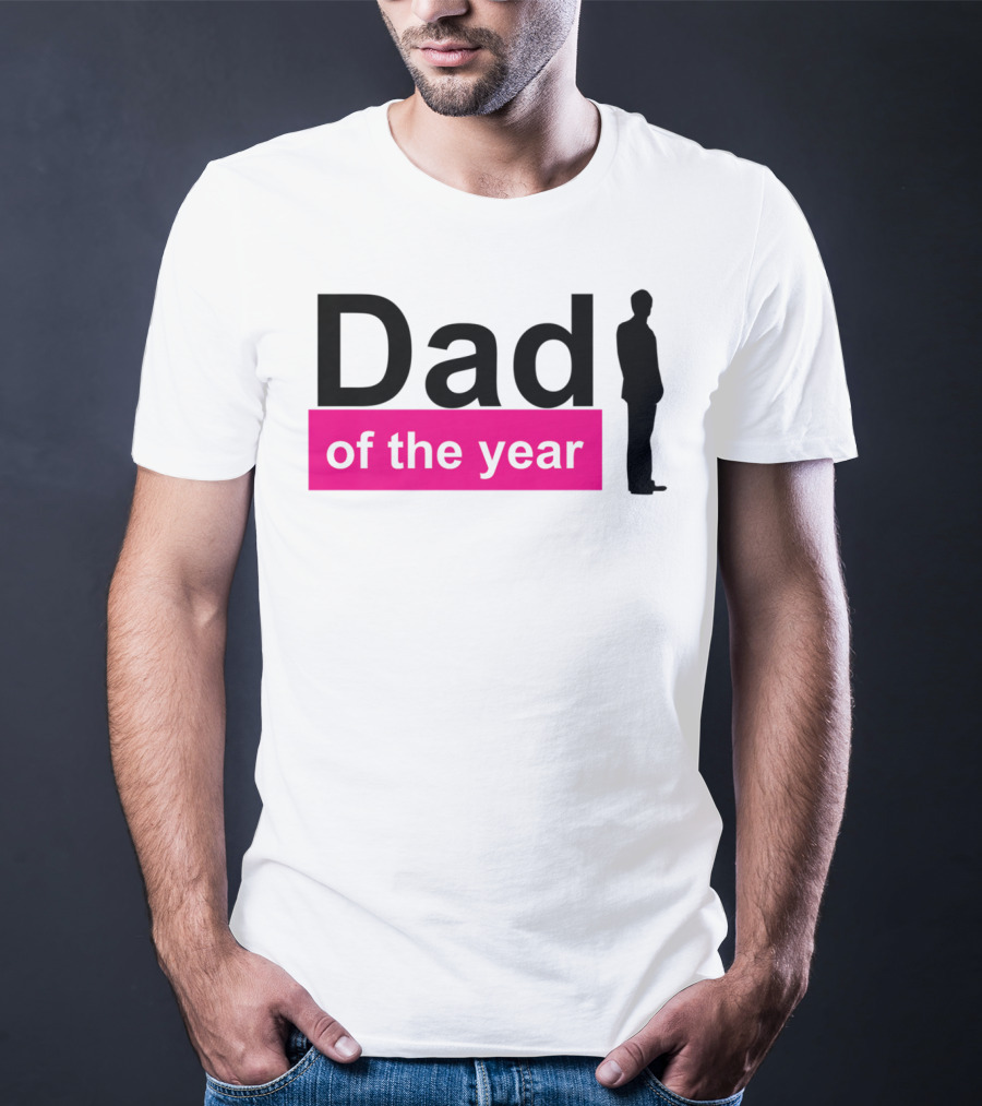 Dad Of The Year T-Shirt