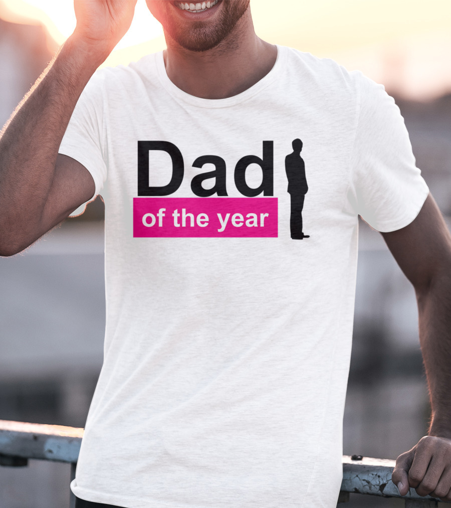 Dad Of The Year T-Shirt