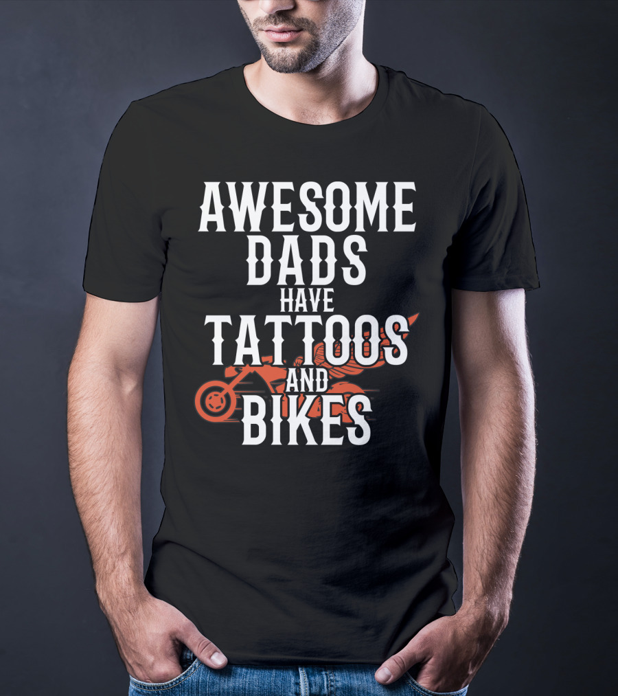 Awesome Dads Have Tattoos And Bikes For Father Husband Christmas T-Shirt