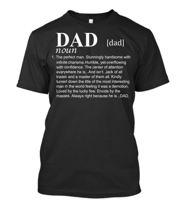 Fathers Day Mens DAD Definition Perfect Man Charisma Confidence Trades Mastery T-Shirt