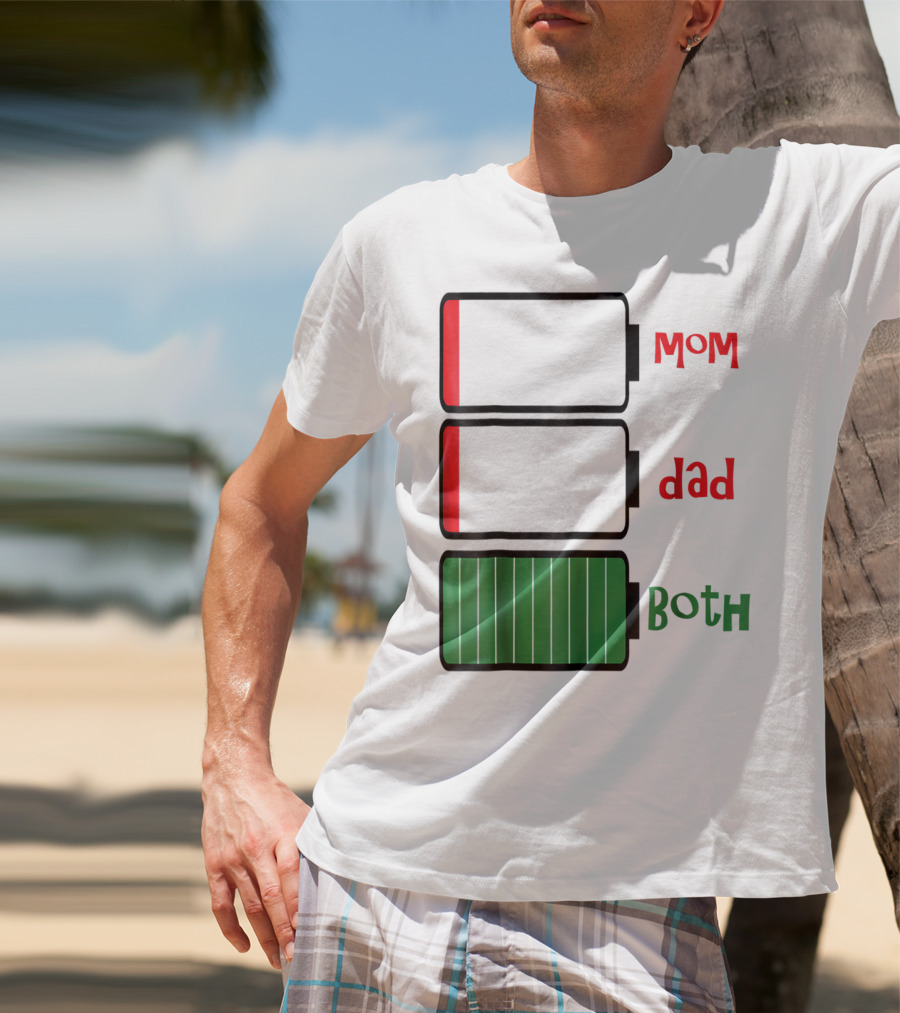 Feelin Good Tees Love Mom Dad Both Battery Levels T-Shirt