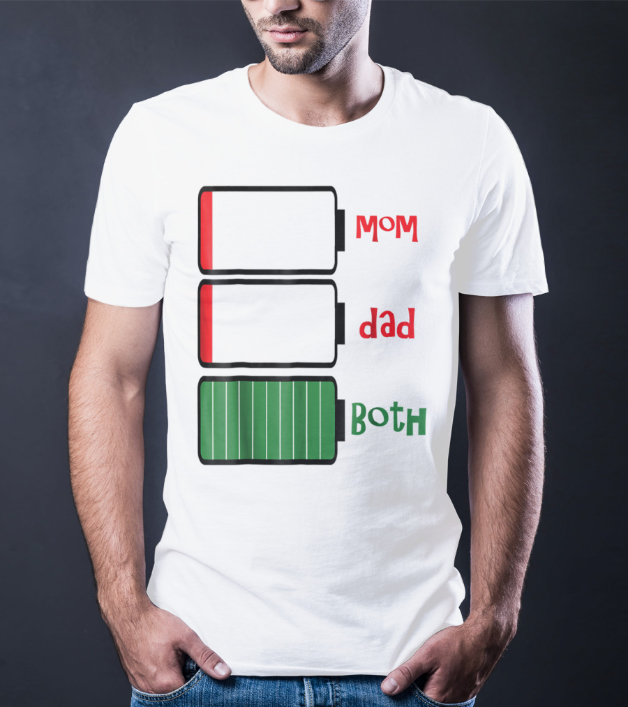 Feelin Good Tees Love Mom Dad Both Battery Levels T-Shirt