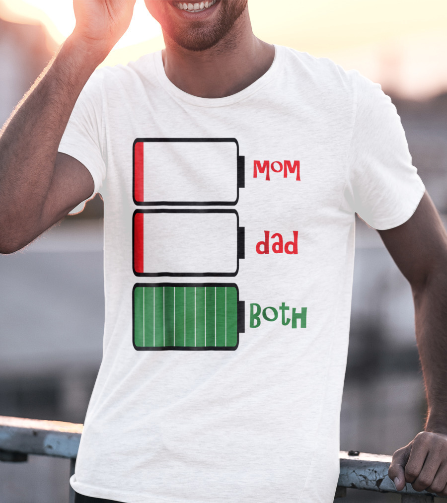 Feelin Good Tees Love Mom Dad Both Battery Levels T-Shirt