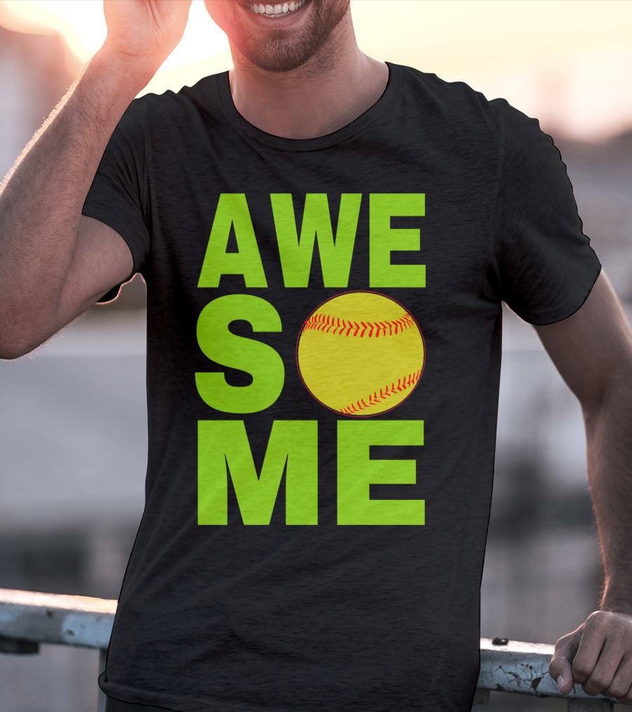 AWESOME Funny Softball Cute Love Player Tee60 T-Shirt