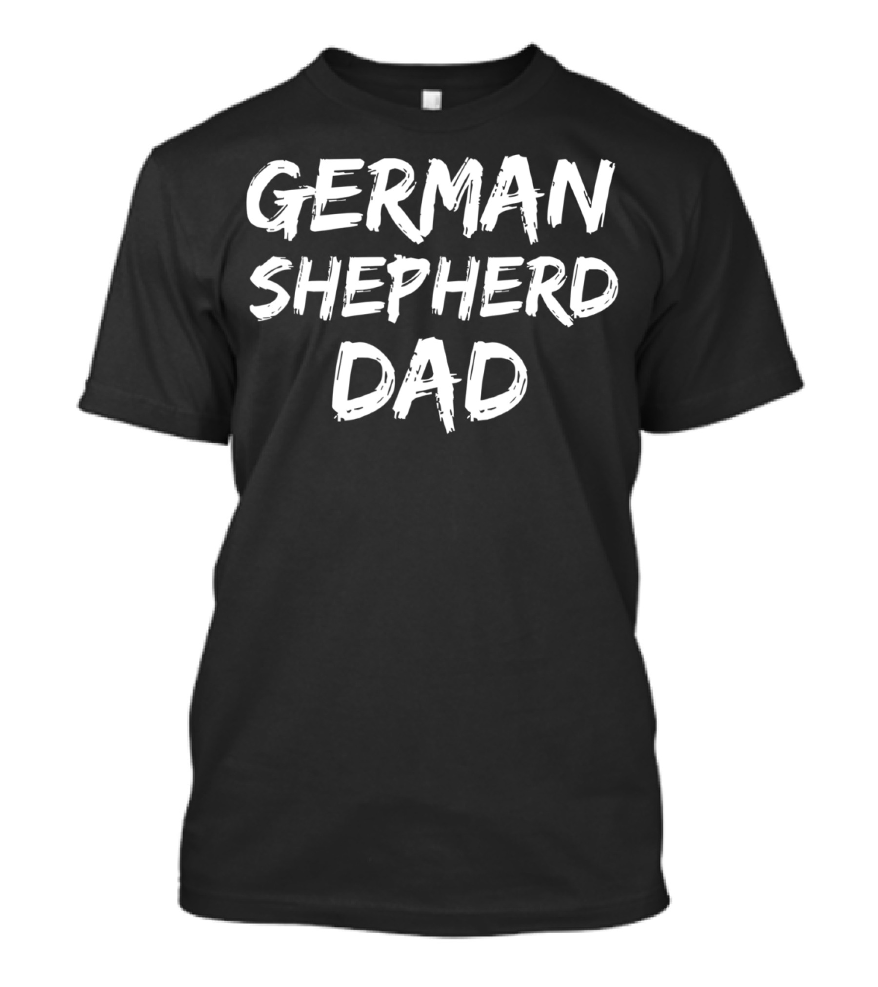 German Shepherd Dad Funny Dog Father Puppy Daddy T-Shirt