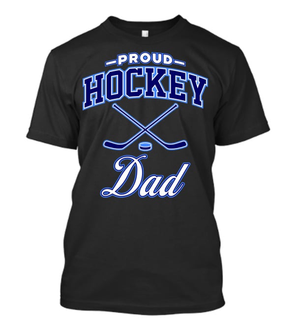 PROUD HOCKEY DAD T-Shirt
