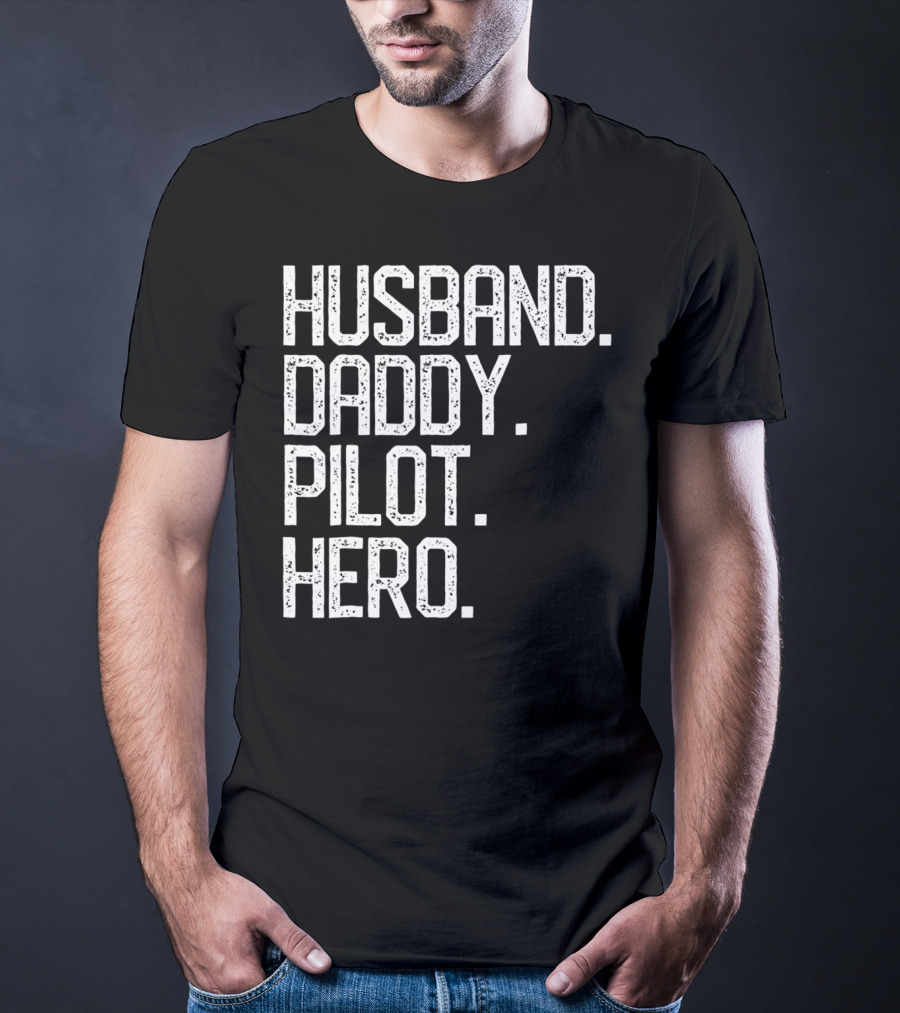 Husband Daddy Pilot Hero Mens Dad T-Shirt