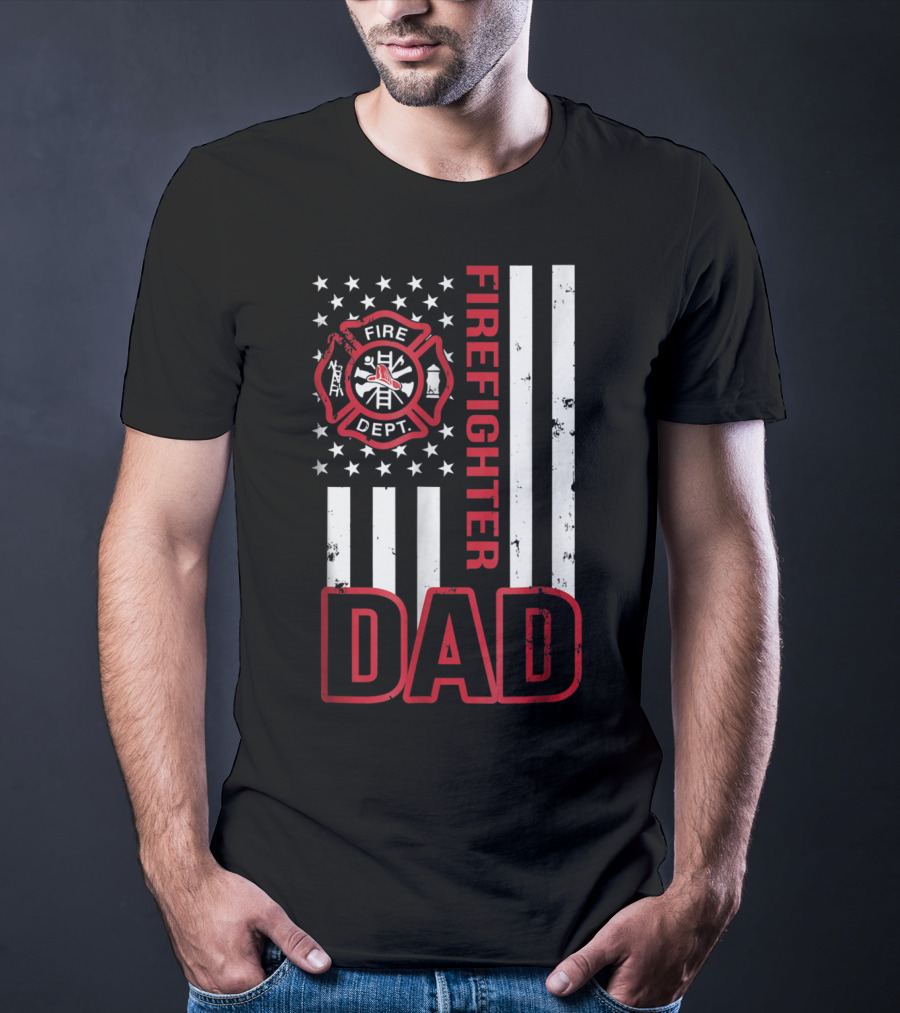 Fire Dept Firefighter Dad American Flag T-Shirt
