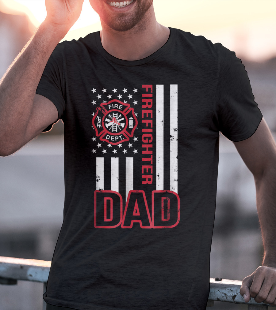 Fire Dept Firefighter Dad American Flag T-Shirt