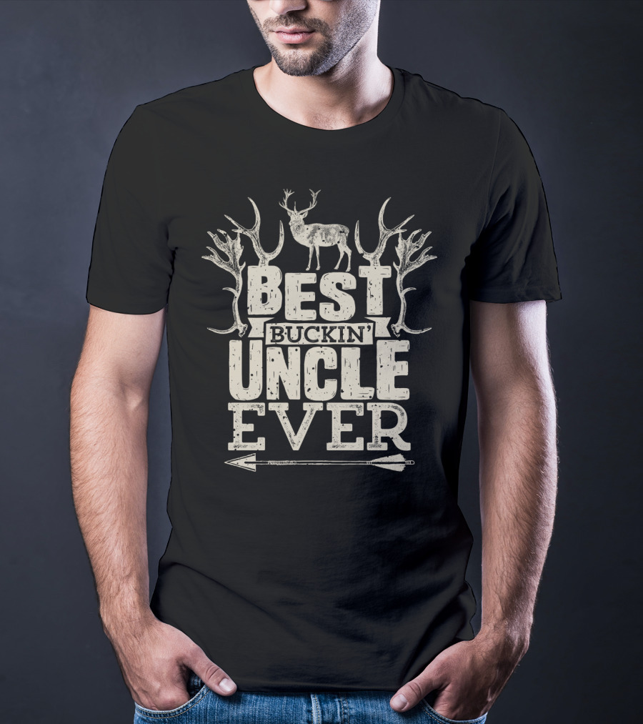 Best Buckin Uncle Ever Hunting Hunter Bucking Dad Deer Antlers Arrow T-Shirt