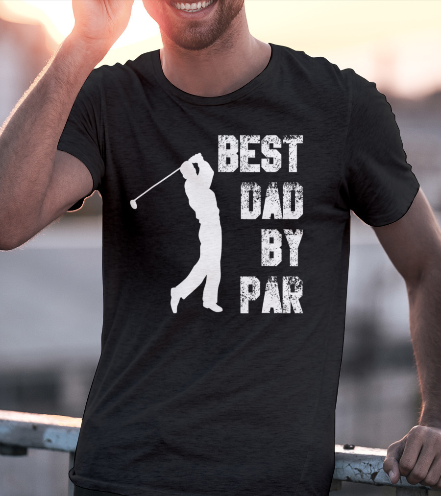 Best Dad By Par Funny Golf Lover Swinging Golfer T-Shirt