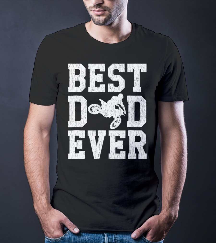 Best Dad Ever Motocross Rider Moto T-Shirt