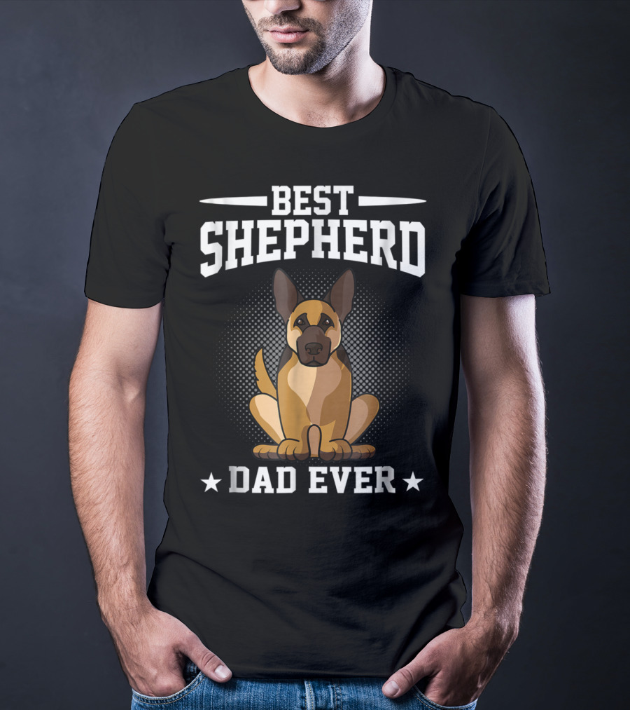 Best Shepherd Dad Ever German Shepherd Dog Owner T-Shirt