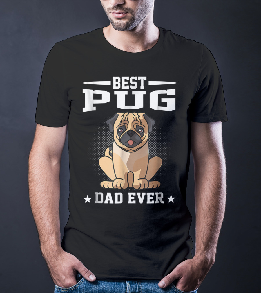 Best Pug Dad Ever T-Shirt
