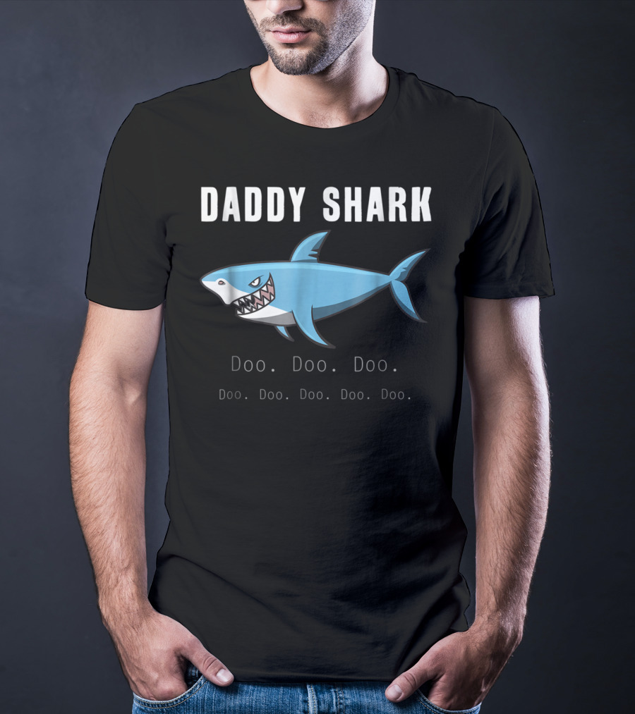 Daddy Shark Doo Doo Doo Funny Shark Family Dad T-Shirt