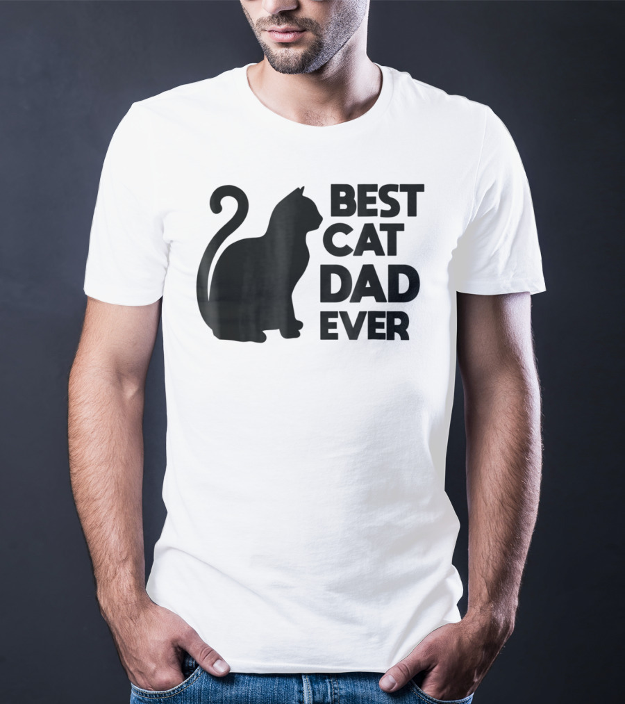 Best Cat Dad Ever Cute Pets Kittens Cat Lover T-Shirt