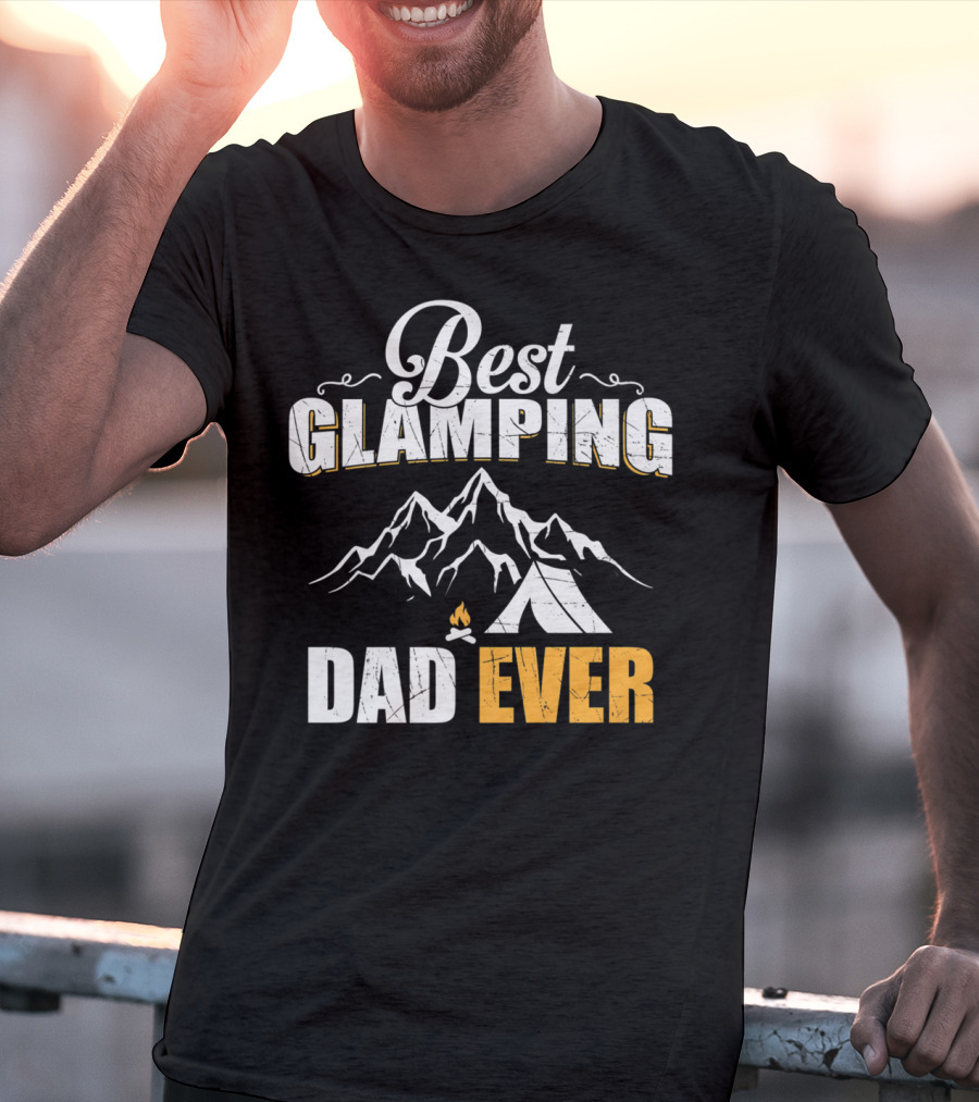 Best Glamping Dad Ever Mountains Tent Campfire T-Shirt