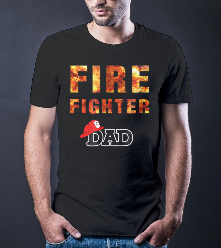 Fire Fighter Dad Awesome Firefighting Dk56 T-Shirt