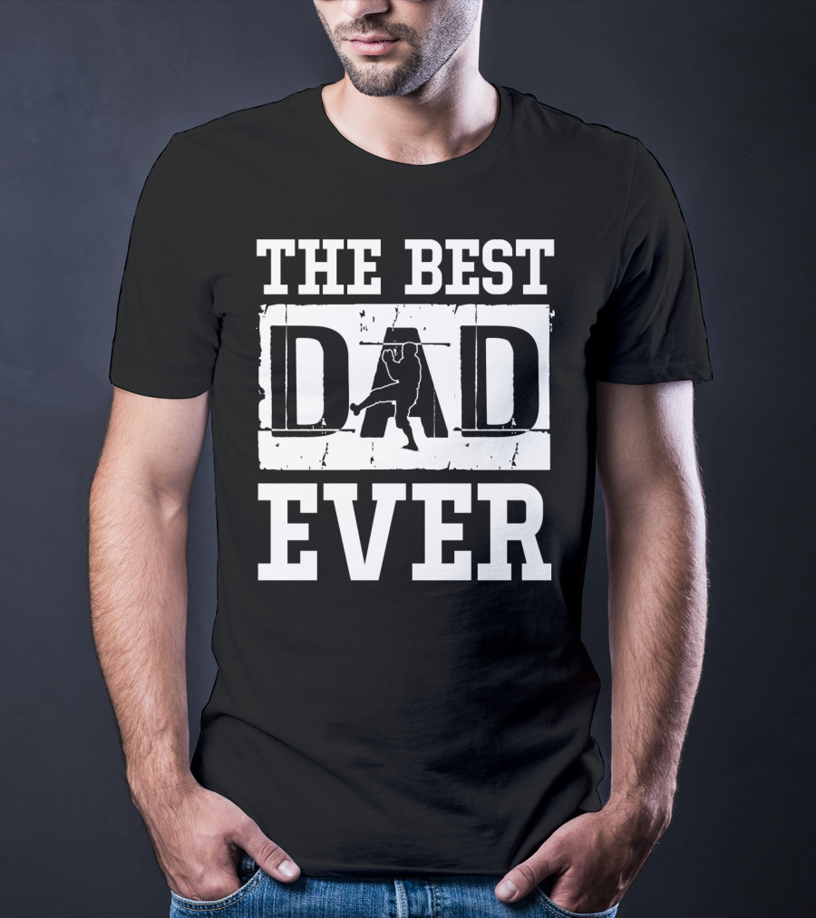 The Best Baseball Dad Ever Tees83 T-Shirt