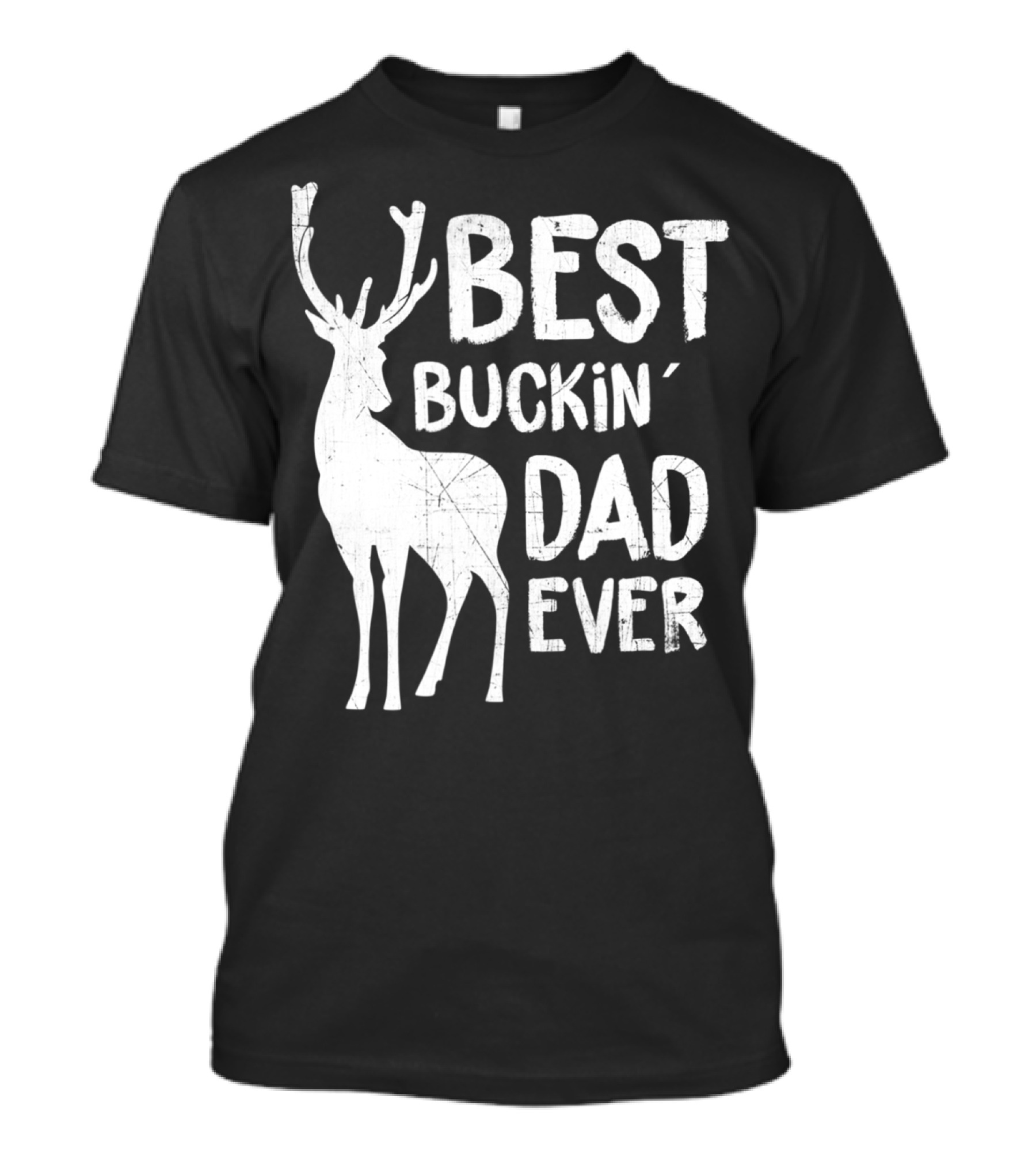 Best Buckin' Dad Ever Deer Hunter T-Shirt